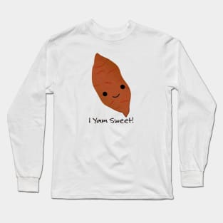 I Yam Sweet Cute Sweet Potato Long Sleeve T-Shirt